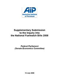 Submission to the Senate Inquiry into the National Fuelwatch Bills 2008 – Supplementary Submission (July 2008)